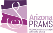 ADHS Pregnancy Risk Assessment Monitoring System (PRAMS)